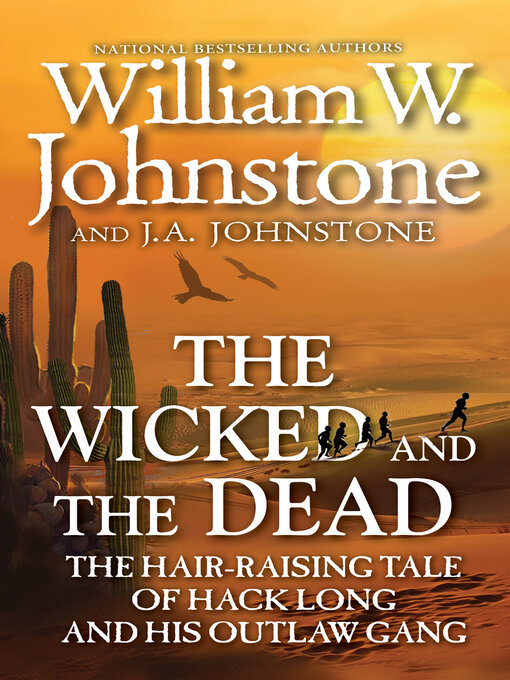 Title details for The Wicked and the Dead by William W. Johnstone - Wait list